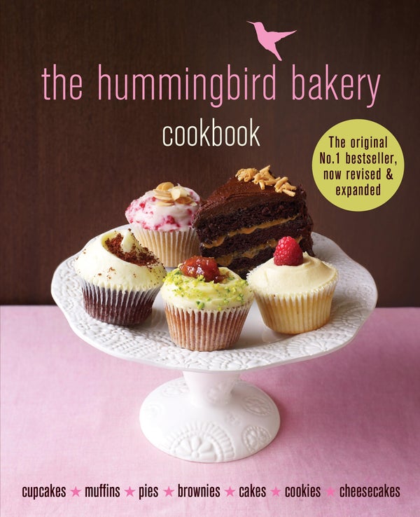 The Hummingbird Bakery Cookbook – Revised and Expanded out soon!
